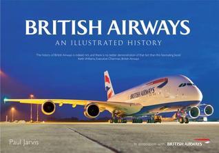 Book cover of British Airways: An Illustrated History by Paul Jarvis