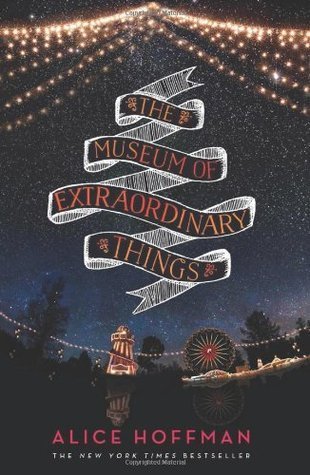 Book cover of The Museum Of Extraordinary Things by Alice Hoffman