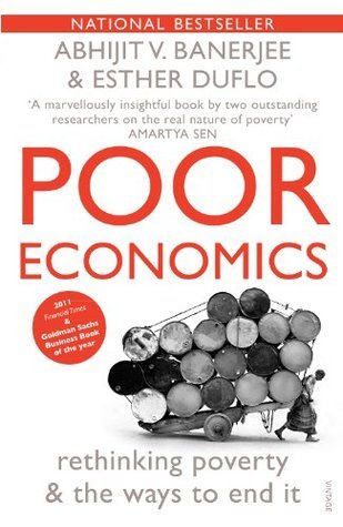 Book cover of Poor Economics by Abhijit V. Banerjee, Esther Duflo