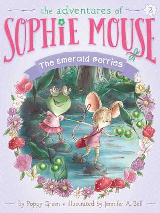 Book cover of The Emerald Berries by Poppy Green, Jennifer A. Bell (Illustrations)