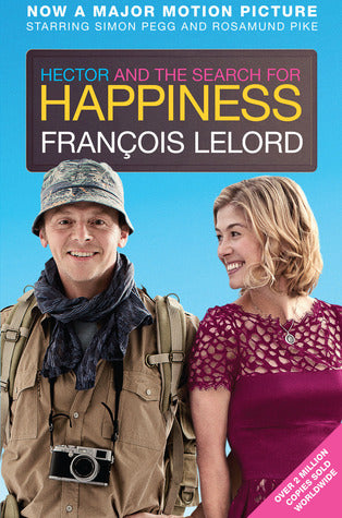 Book cover of Hector And The Search For Happiness by François Lelord