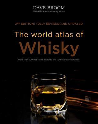 Book cover of The World Atlas of Whisky by Dave Broom