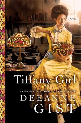 Book cover of Tiffany Girl by Deeanne Gist