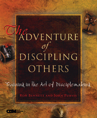 Book cover of The Adventure of Discipling Others: Training in the Art of Disciplemaking by John Purvis