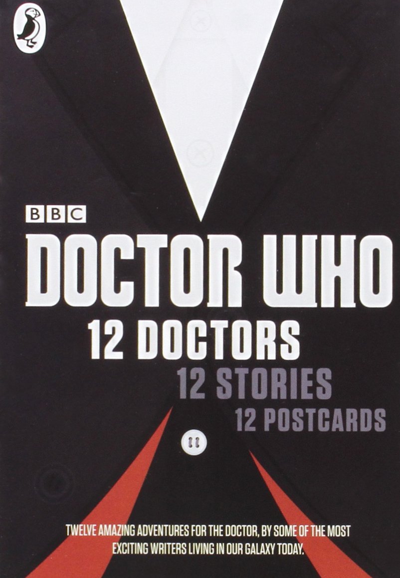 Book cover of Doctor Who: 12 Doctors, 12 Stories by Eoin Colfer, Michael Scott, Marcus Sedgwick, Philip Reeve, Patrick Ness, Richelle Mead, Malorie Blackman, Alex Scarrow, Charlie Higson, Derek Landy, Neil Gaiman, Holly Black