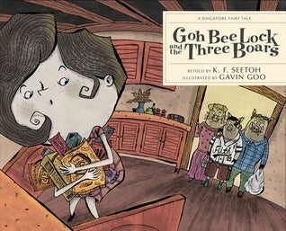 Book cover of Goh Bee Lock And The Three Boars by K.F. Seetoh, Gavin Goo (Illus.)