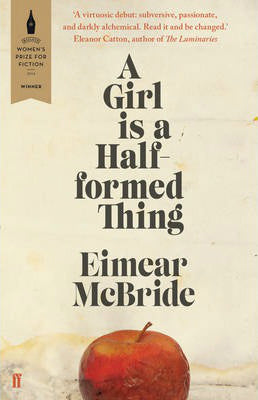 Book cover of A Girl Is A Half-Formed Thing by Eimear McBride