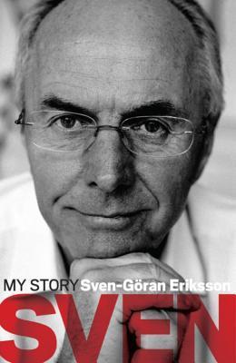 Book cover of Sven: My Story by Sven-Göran Eriksson