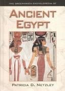Book cover of The Greenhaven Encyclopedia of Ancient Egypt by Patricia D. Netzley