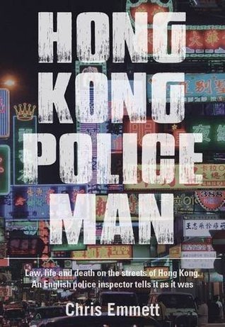 Book cover of Hong Kong Policeman by Chris Emmett