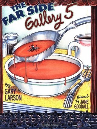 Book cover of The Far Side® Gallery 5 by Gary Larson, Jane Goodall (Foreword)