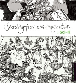 Book cover of Sketching From The Imagination: Sci-Fi by 3dtotal Publishing (Ed.)