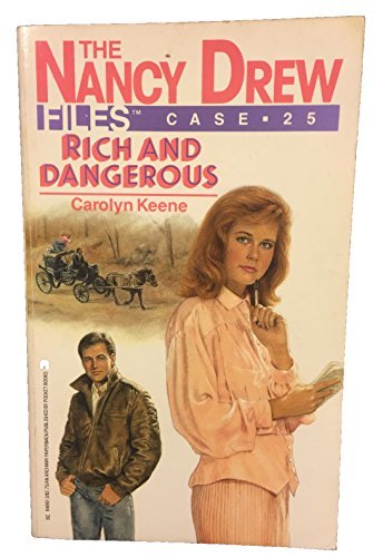 Book cover of Rich And Dangerous by Carolyn Keene