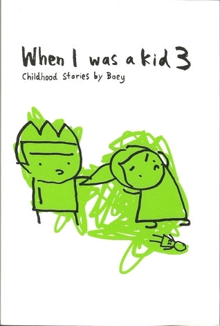 Book cover of When I Was a Kid 3 by Boey