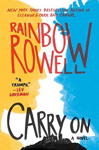 Book cover of Carry On by Rainbow Rowell