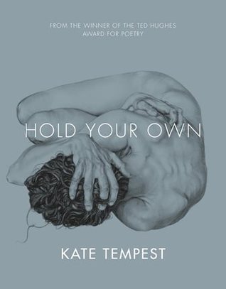 Book cover of Hold Your Own by Kate Tempest
