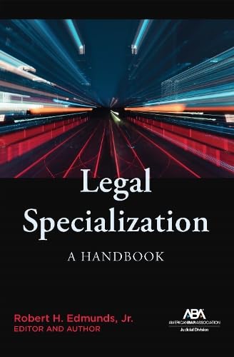 Book cover of Legal Specialization: A Handbook by Robert H Edmunds (Ed.)