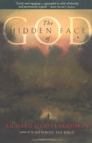 Book cover of The Hidden Face of God by Richard Elliott Friedman