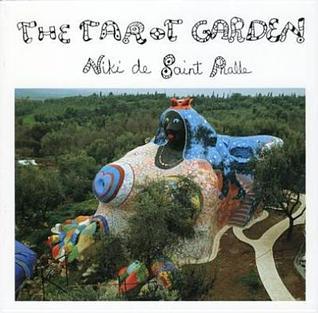 Book cover of The Tarot Garden by Niki de Saint Phalle