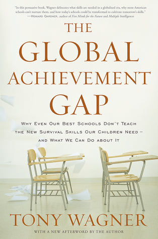Book cover of The Global Achievement Gap by Tony Wagner, Barry Levine
