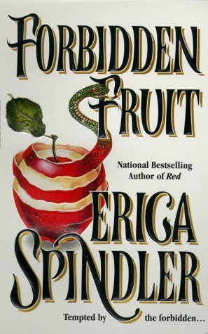 Book cover of Forbidden Fruit by Erica Spindler