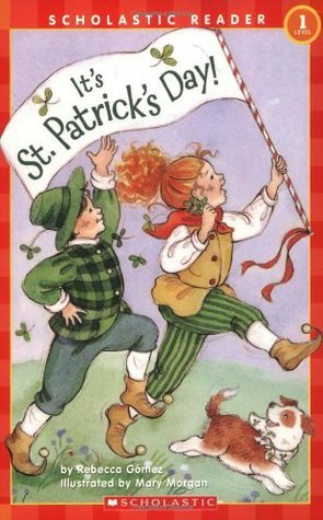 Book cover of It's St. Patrick's Day by Rebecca Gomez, Mary Morgan (Illus.)