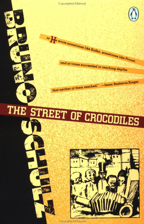 Book cover of The Street of Crocodiles by Bruno Schulz, Celina Wieniewska (Trans.), Jerzy Ficowski (Introduction)