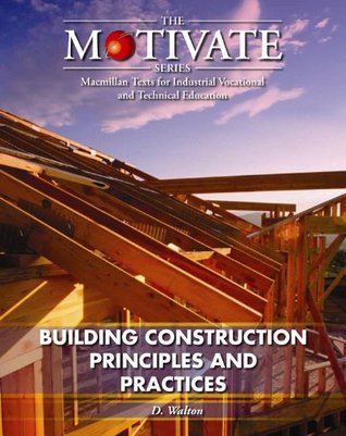 Book cover of Building Construction: Principles And Practice by D.W. Walton