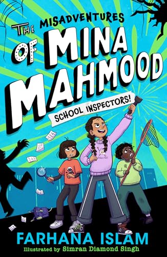 Book cover of The Misadventures Of Mina Mahmood: School Inspectors! by Farhana Islam, Unknown Author
