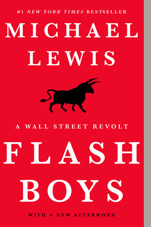 Book cover of Flash Boys: A Wall Street Revolt by Michael Lewis