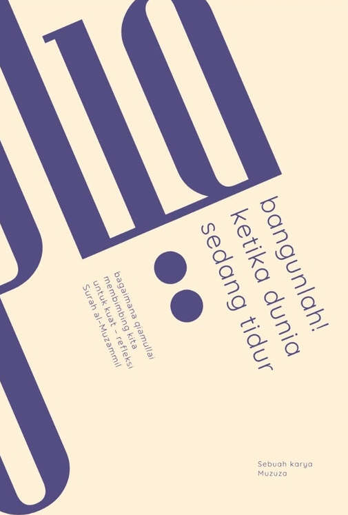Book cover of Bangunlah Ketika Dunia Sedang Tidur by Muzuza