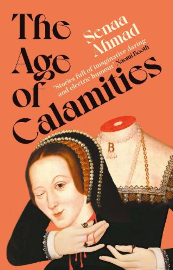 Book cover of The Age Of Calamities by Senaa Ahmad
