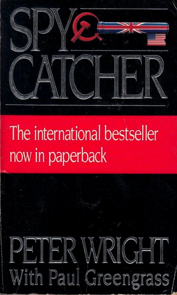 Book cover of Spy Catcher by Peter Wright, Paul Greengrass