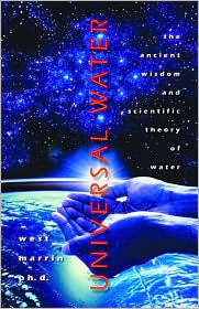 Book cover of Universal Water: The Ancient Wisdom And Scientific Theory Of Water by West Marrin