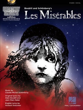 Book cover of Les Miserables: Broadway Singer'S Edition by Alain Boublil (Composer), Claude-Michael Schonberg (Composer)