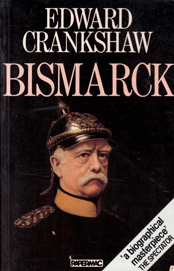 Book cover of Bismarck by Edward Crankshaw