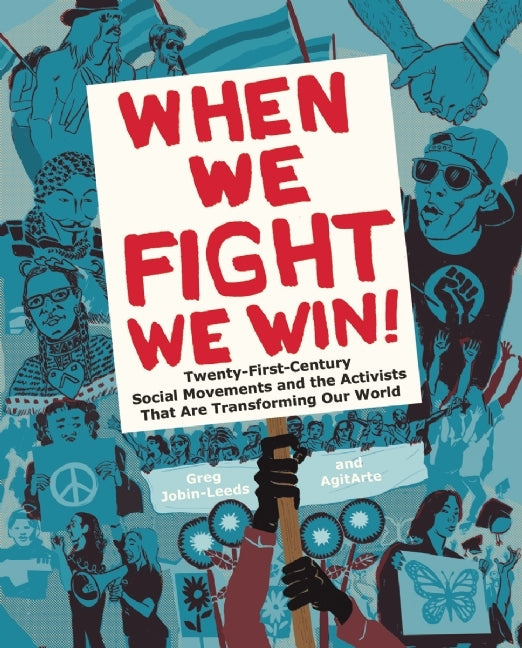 Book cover of When We Fight, We Win: Twenty-First-Century Social Movements And The Activists That Are Transforming Our World by Greg Jobin-Leeds, Dey Hernandez-Vazquez