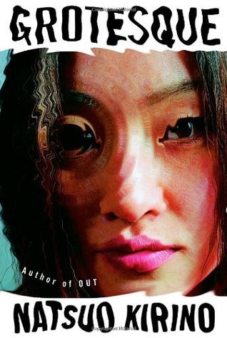 Book cover of Grotesque by Natsuo Kirino, Rebecca Copeland (Trans.)