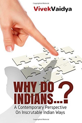 Book cover of Why Do Indians: A Contemporary Perspective On Inscrutable Indian Ways by Vivek Vaidya