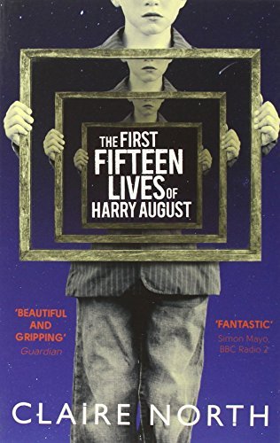 Book cover of The First Fifteen Lives of Harry August by Claire North