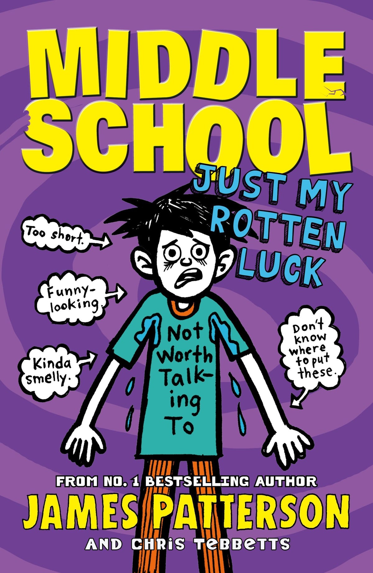 Book cover of Just My Rotten Luck by James Patterson, Chris Tebbetts, Laura Park (Illus.)