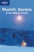 Book cover of Munich, Bavaria & The Black Forest by Lonely Planet (Manufactured by), Andrea Schulte-Peevers