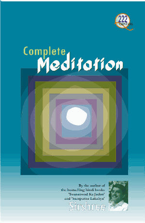 Book cover of Complete Meditation by Sirshree