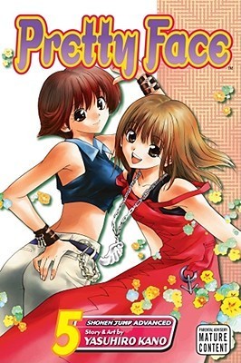 Book cover of Pretty Face, Vol. 5 by Yasuhiro Kano