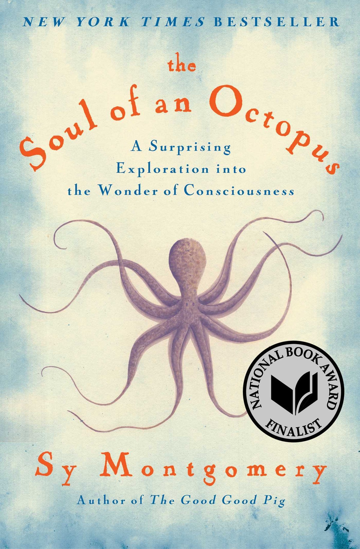 Book cover of The Soul of an Octopus: A Surprising Exploration Into the Wonder of Consciousness by Sy Montgomery