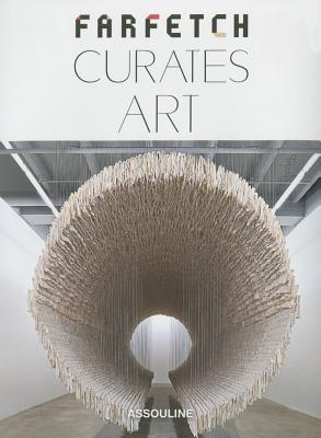 Book cover of Farfetch Curates Art by Introduction by Johanna Agerman Ross