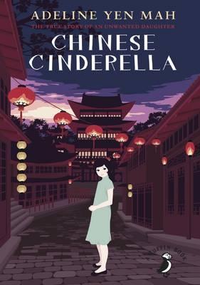 Book cover of Chinese Cinderella by Adeline Yen Mah