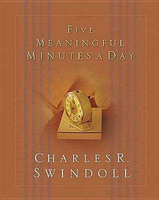Book cover of Five Meaningful Minutes a Day by Charles R. Swindoll