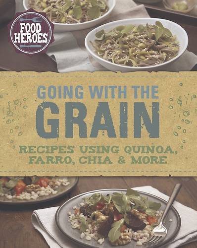 Book cover of Going With The Grain! by Love Food (Creator)