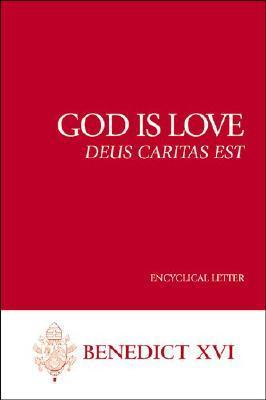 Book cover of God Is Love: Deus Caritas Est by Pope Benedict XVI